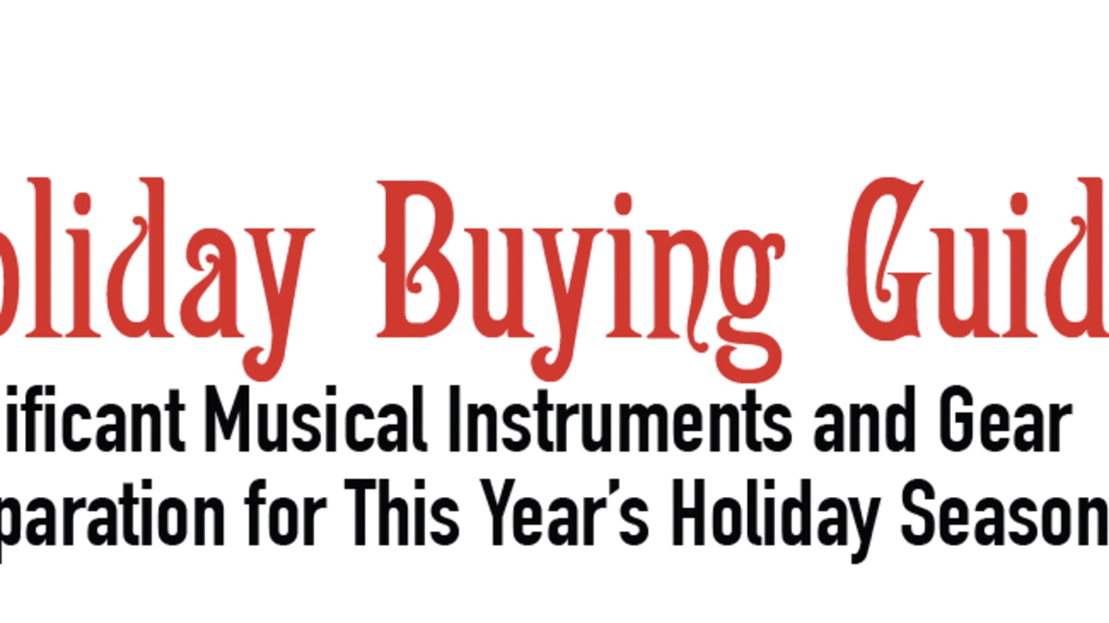 2024 Holiday Buying Guide: New and Significant Musical Instruments and Gear to Stock in Preparation for This Year’s Holiday Season